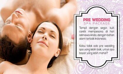 Pre Wedding Spa Treatment Untuk Anda Dan Pasangan